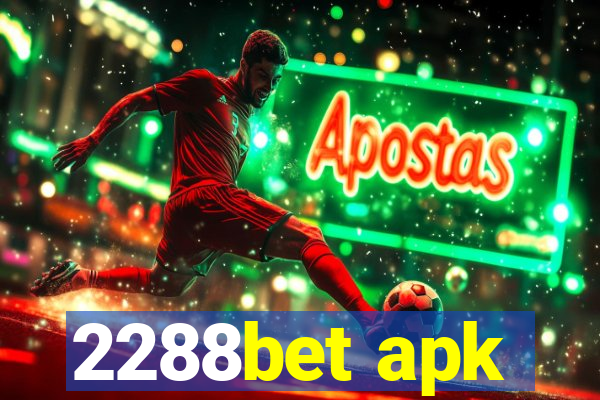 2288bet apk